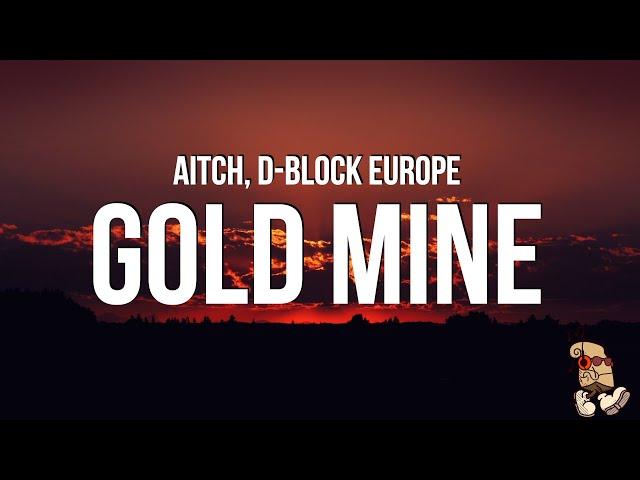 Aitch & D-Block Europe - Gold Mine (Lyrics)