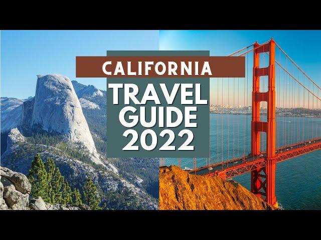 California Travel Guide 2022 - Best Places to Visit in California United States in 2022