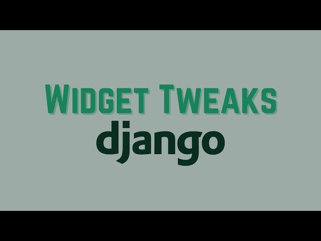 How to Easily Style Your Django Form Fields With Django Widget Tweaks