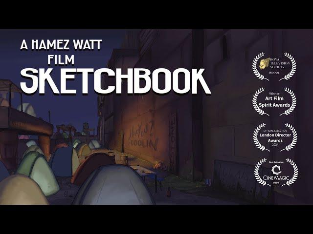 SKETCHBOOK - Animated Short by Hamez Watt