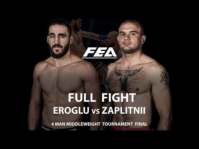 FREE FULL FIGHT | (TUR) Serdar Yigit Eroglu vs Maxim Zaplitnii (MDA).  FEA LEGACY  4 MAN GP FINAL.