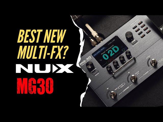 The Best New Multifx Around - NU-X MG30