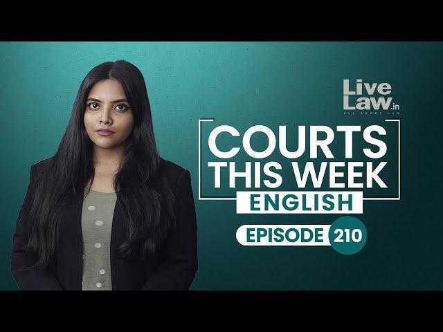 Courts This Week | Ep 210  | Kolkata Doctor Rape-Murder | Badlapur School Crime | Byju's Insolvency