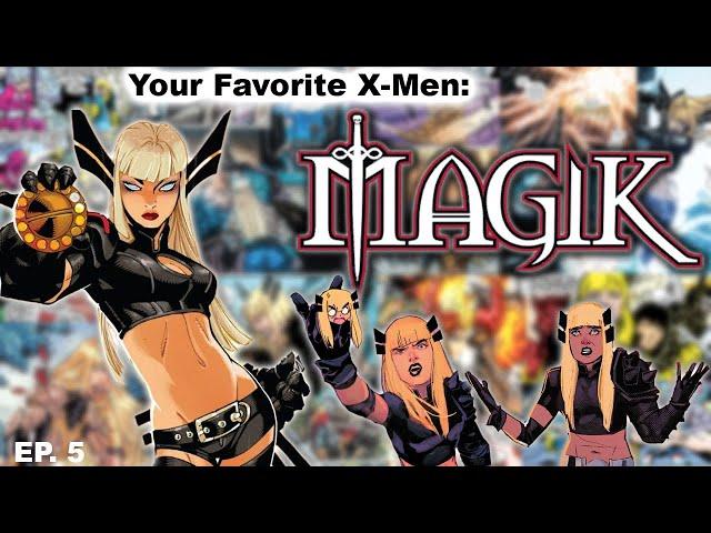 Your Favorite X-Men - Magik (Illyana Rasputin) w/ The Daily Illyana