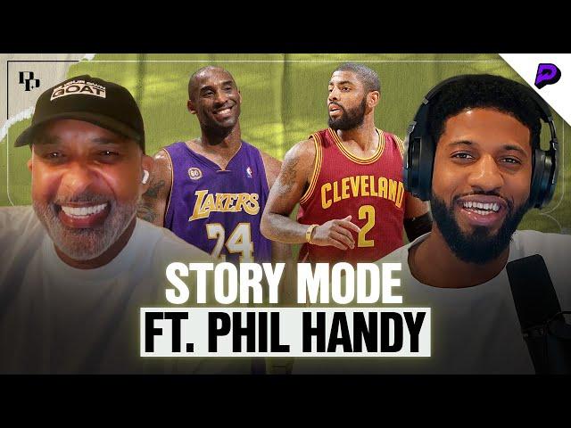 Phil Handy on Special Relationship w/ Kyrie Irving, Upsetting Kobe, Untold Kawhi Stories & More