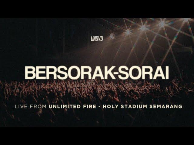 Bersorak-Sorai (JPCC Worship) | UNDVD & UF Band - Live From Holy Stadium Semarang