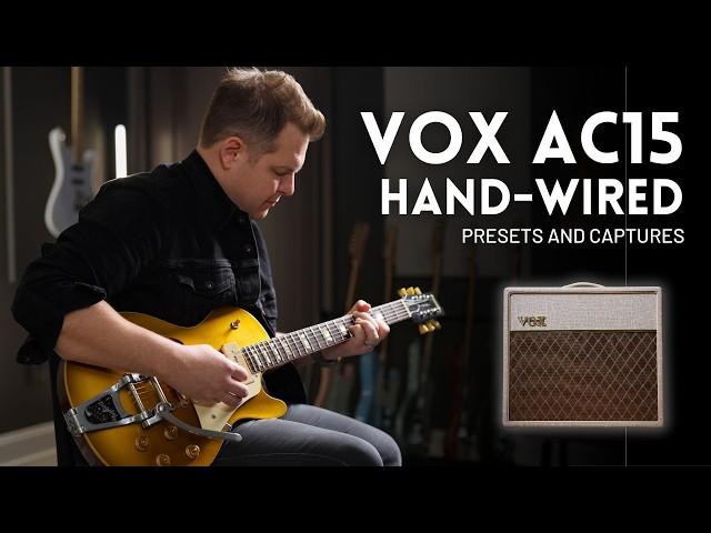 VOX AC15 Hand-Wired - Tone Match Gen2 Presets and Captures