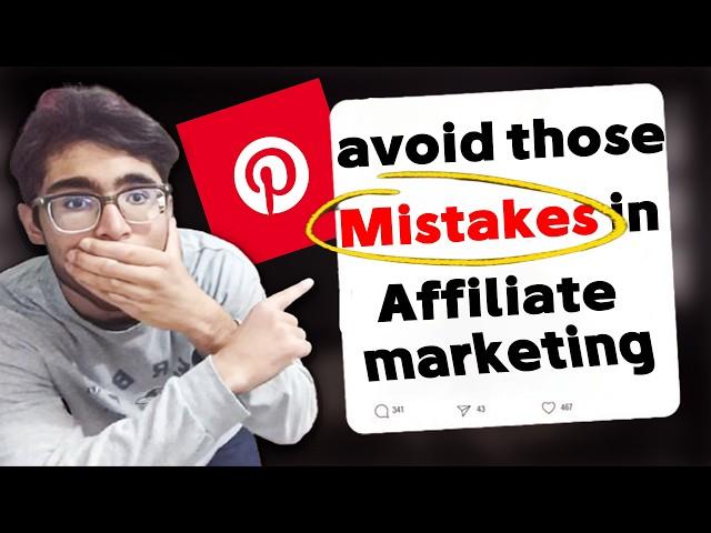 STOP Making These 7 Affiliate Marketing Mistakes on Pinterest to Earn 2162$!