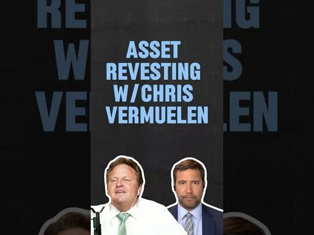 Asset Revesting w/Chris Vermuelen