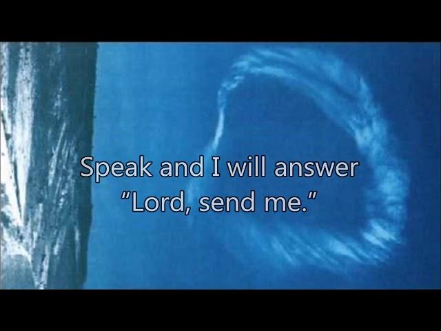 Speak my Lord, and I will answer, "Lord, send me"  William Branham