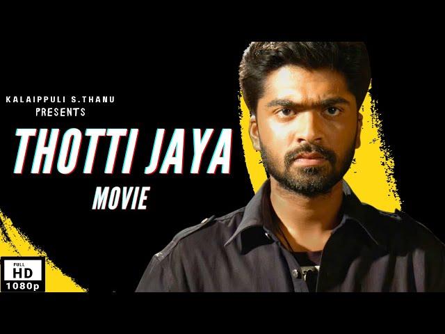 Thotti Jaya Full Movie 1080p HD | Simbu | Gopika | VZ Dhorai | Harris Jayaraj