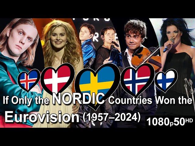 If Only the Nordic Countries won the Eurovision (1957-2024)