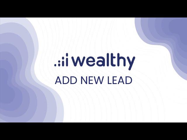 How to add a Client | Wealthy Web App