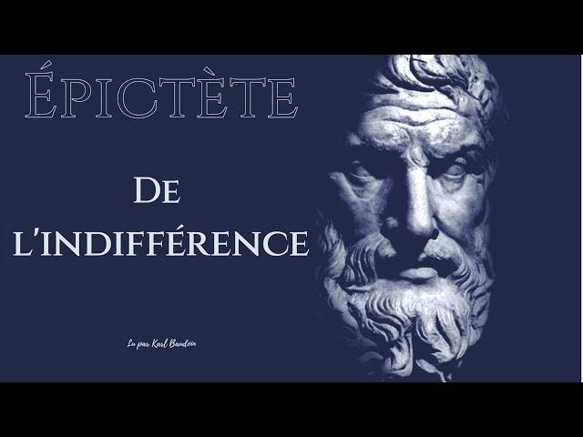 Épictète: De l'indifférence.