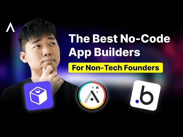 Best No Code App Builders I Recommend For Non-Tech Founders (2023)