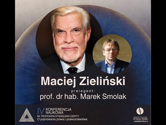 prof. dr hab. Marek Smolak (Uniwersytet im. Adama Mickiewicza w Poznaniu) - O Macieju Zielińskim