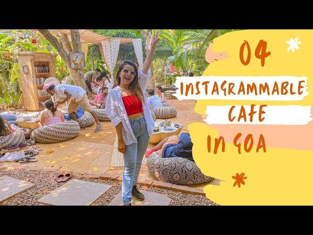 TOP 4 INSTAGRAMMABLE CAFES IN GOA | Bhavini Purohit #cafes #instagrammable