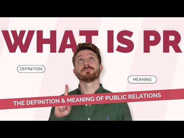 What is Public Relations? [PR Full Form] | What is PR: Definition & Meaning