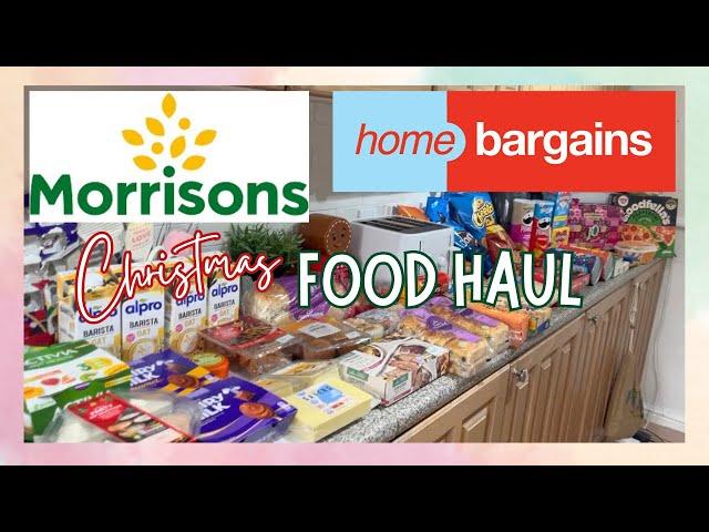 CHRISTMAS FOOD HAUL MORRISONS & HOME BARGAINS