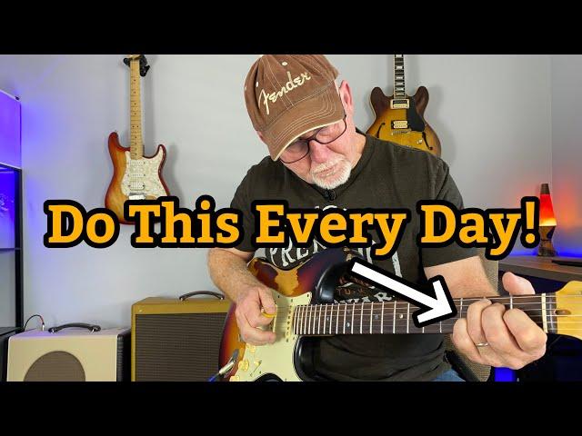 Do This Every Day If You Want To Be A Better Guitar Player