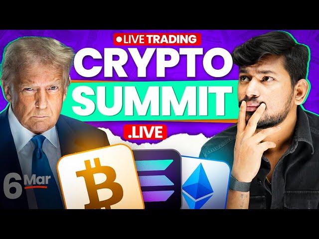 Crypto Summit 2025  || Live Trading and Analysis | Crypto , Gold and Oil | 06 March  - #livetrading