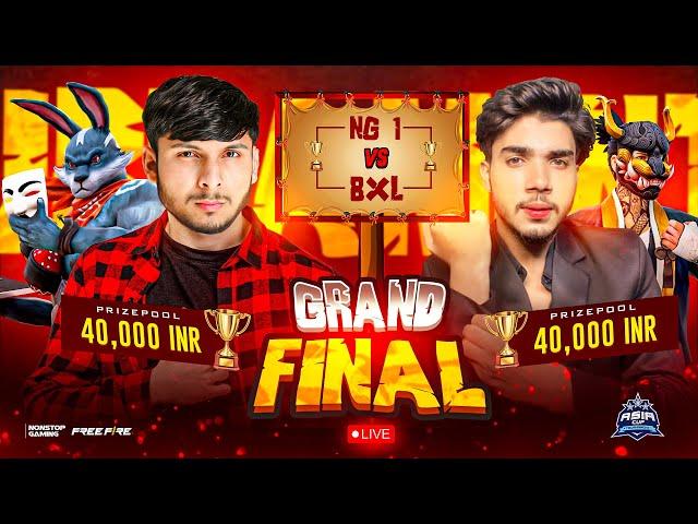 ASIA CUP GRAND FINAL  NG vs  BXL  FT - SMOOTH, TUFAN, ASIF, KAMRAN #nonstopgaming -free fire live