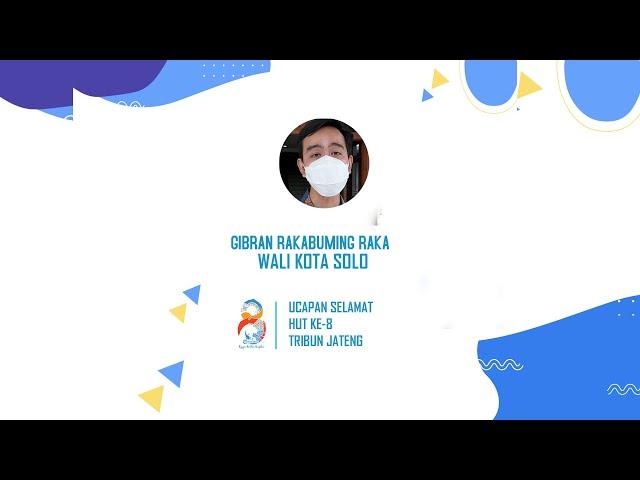 Ucapan Selamat HUT ke 8 Tribun Jateng dari Wali Kota Solo Gibran Rakabuming Raka