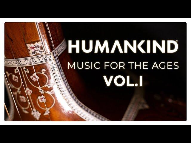 HUMANKIND™: Music for the Ages, Vol. I - Full Soundtrack