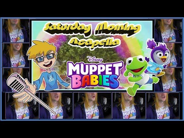 Muppet Babies Theme (2018 New) - Saturday Morning Acapella