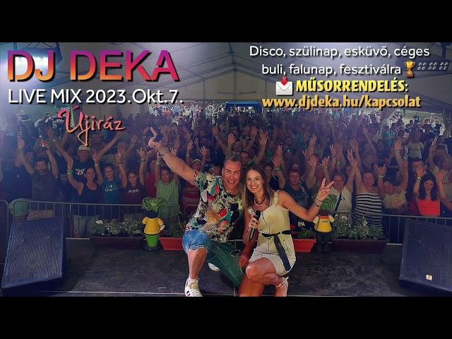 DJ DEKA  Live Mix  Újiráz - 2023.Okt.7. 