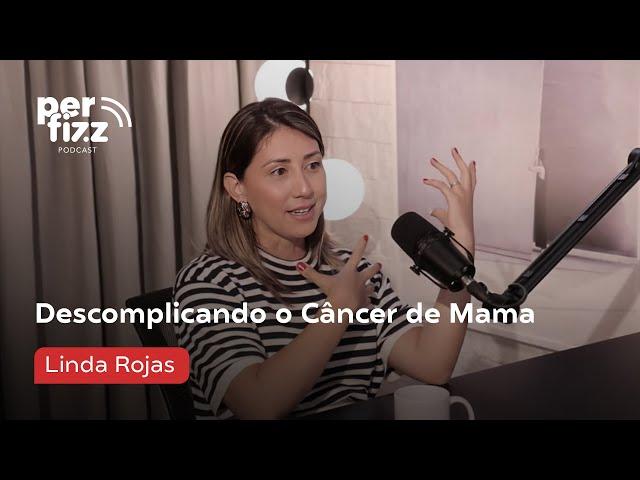 Linda Rojas: Descomplicando o Câncer de Mama #CORTE  2