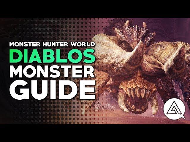 Diablos Guide - Ecology, Tactics, Tip & Tricks | Monster Hunter World