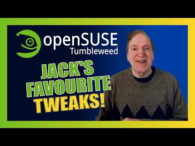 7 Handy Tweaks in openSUSE 