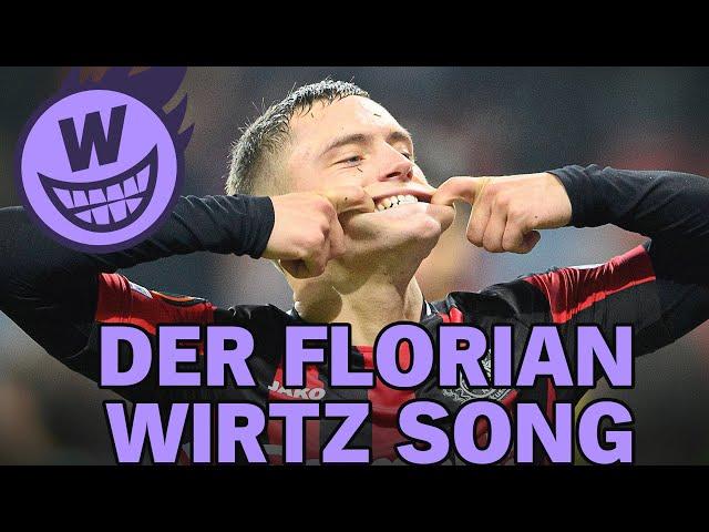 Der Florian Wirtz Song