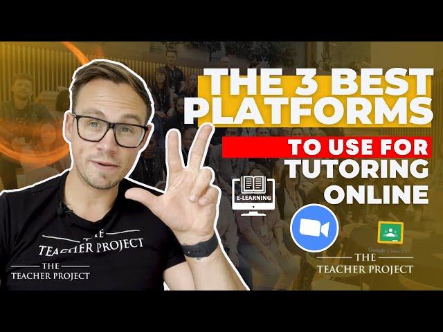 The 3 Best Platforms To Use For Tutoring Online