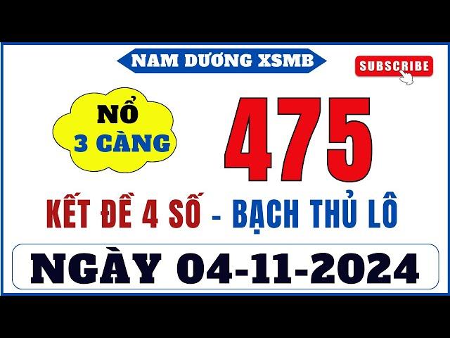 Soi Cầu XSMB Ngày  04/11/2024 | Soi Cầu Miền Bắc | Soi Cầu Lô Chuẩn, Cầu Đề Ít Số | Nam Dương XSMB