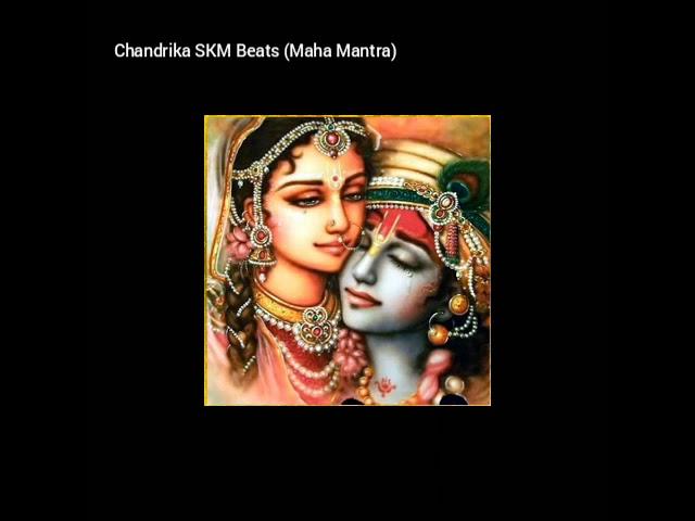 Chandrika(Maha Mantra ) - SKM Beats [Loop]