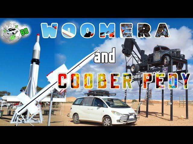 Coober Pedy -Woomera, South Australia, ep 60