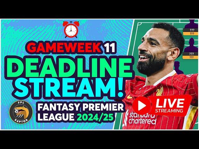 SALAH OR HAALAND CAPTAIN?  | FPL DEADLINE STREAM GAMEWEEK 11 | Fantasy Premier League Tips 2024/25