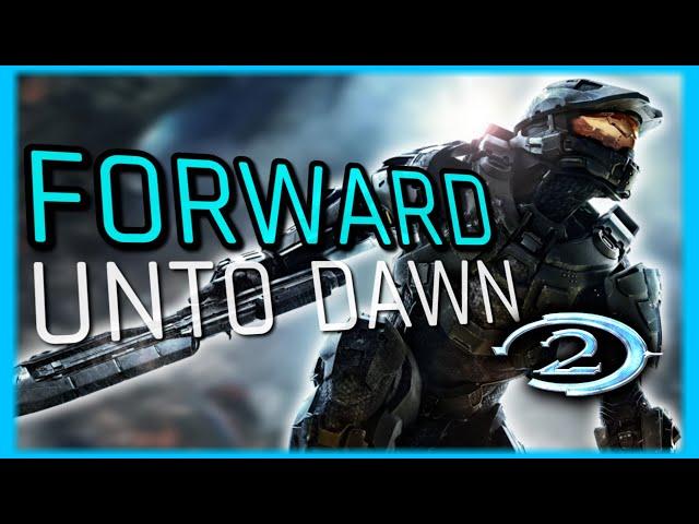 FORWARD UNTO DAWN | A HALO Complete Retrospective - 2