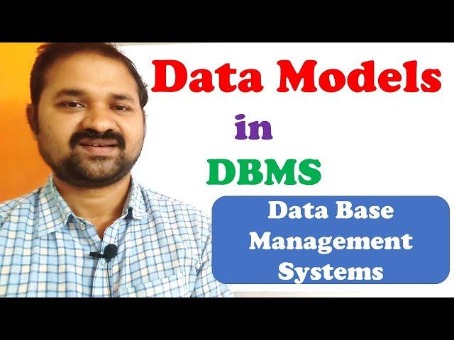 Data Models in DBMS || Data Base Management System