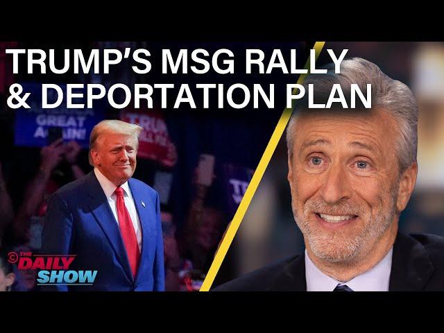 Jon Stewart on Trump's Xenophobic MSG Rally & Mass Deportation Plan | The Daily Show