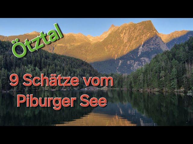 Ötztal - Die 9 Schätze vom Piburger See