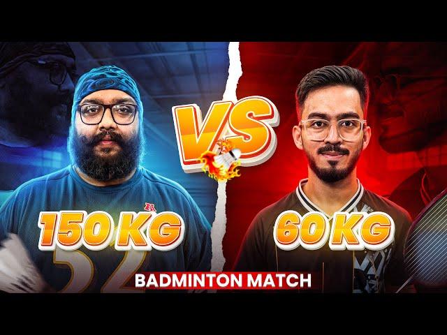 I Challenged 150 kg Badminton Player !