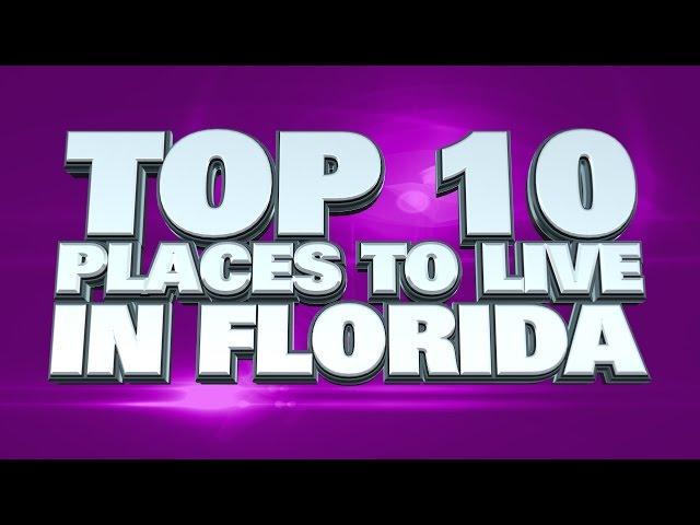 10 best places to live in Florida 2014