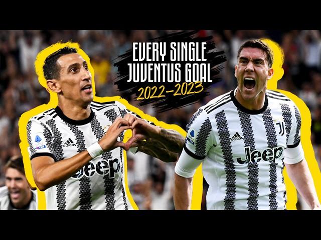 EVERY SINGLE JUVENTUS GOAL THIS 22/23 SEASON