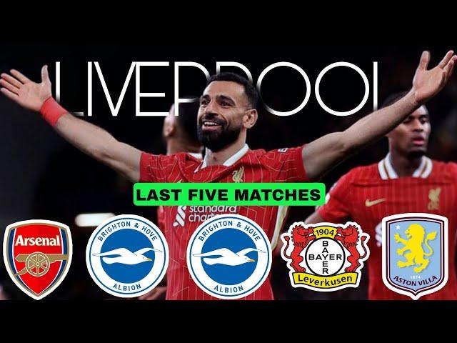 LIVERPOOL | LAST FIVE MATCHES | Arne Slot