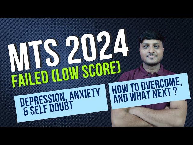 SSC MTS 2024 Failure | How to Overcome Stress, Anxiety, Self Doubt | SSC MTS 2024 Low Raw Score