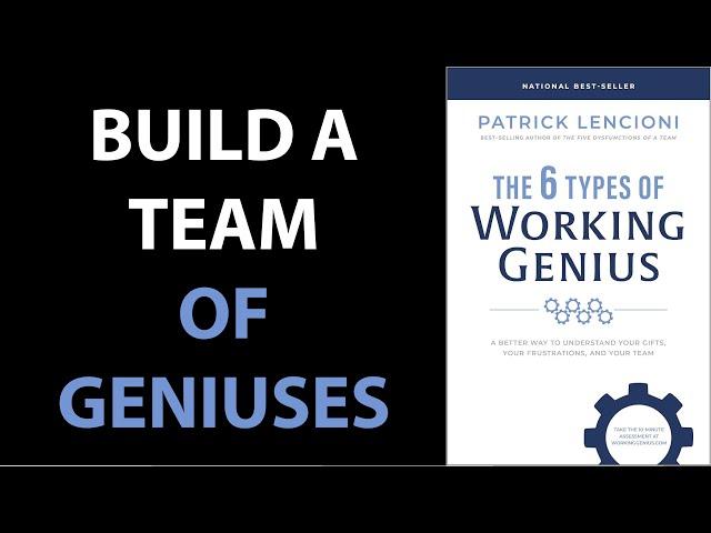 THE 6 TYPES OF WORKING GENIUS by Patrick Lencioni | Core Message