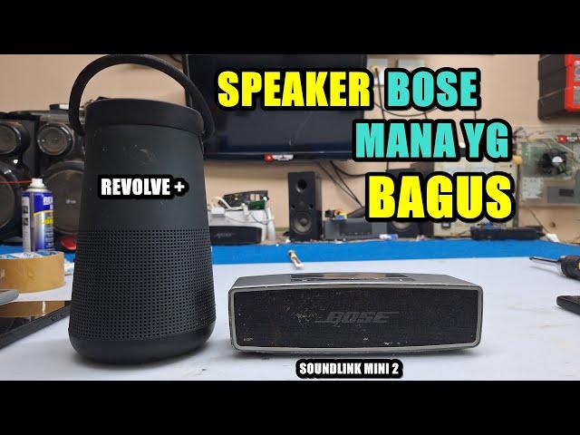 TES ADU SPEAKER BOSE SOUNDLINK REVOLVE + AND SOUNDLINK MINI 2